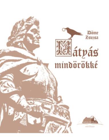 Mátyás mindörökké