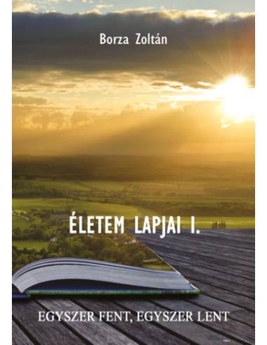 Életem lapjai I.