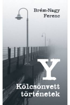 Y Kölcsönvett történetek