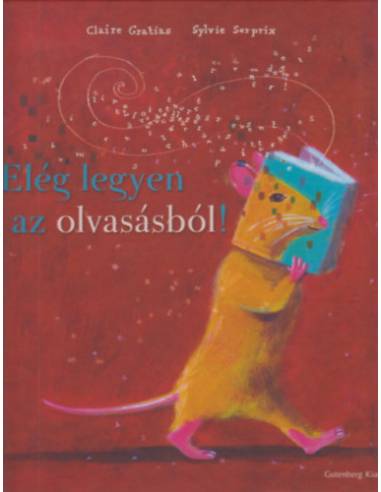 Elég legyen az olvasásból!