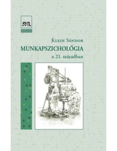Munkapszichológia - A 21. században