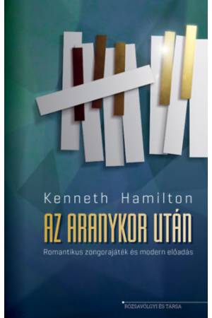 Az aranykor után - Romantikus zongorajáték és modern előadás