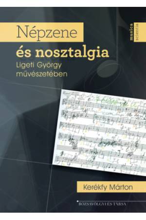 Népzene és nosztalgia Ligeti György művészetében