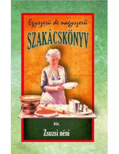 Egyszerű de nagyszerű szakácskönyv