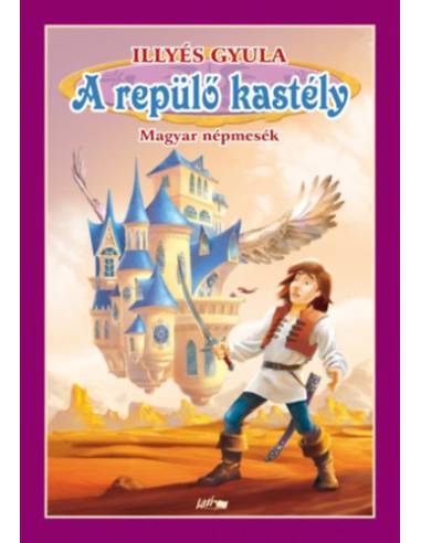 A repülő kastély - Magyar népmesék