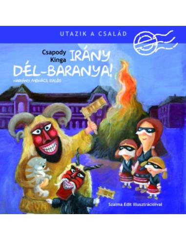 Irány Dél-Baranya! - Harkány, Mohács és Siklós