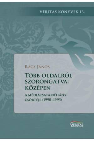 Több oldalról szorongatva: középen - A médiacsata néhány csörtéje (1990-1993)