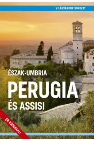 Perugia és Assisi - Észak-Umbria