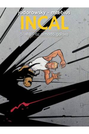 Incal 5. - Az álmodó galaxis