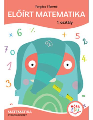Előírt matematika - 1. osztály - Matematika gyakorló