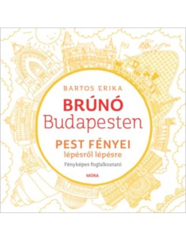 Pest fényei lépésről lépésre - Brúnó Budapesten 4. - Fényképes foglalkoztató
