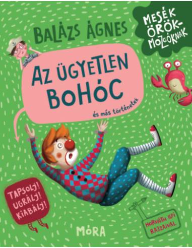 Az ügyetlen bohóc és más történetek