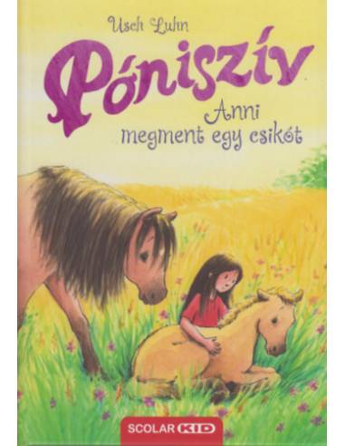 Póniszív - Anni megment egy csikót