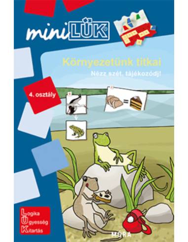 Környezetünk titkai 4. osztály - Nézz szét, tájékozódj! - LDI-254 - MiniLÜK