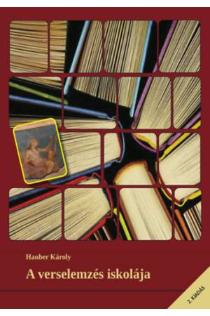 A verselemzés iskolája - Iránytű és kalauz a lírai művek megközelítéséhez