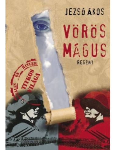 Vörös Mágus - Hitler és Sztálin titkos világa
