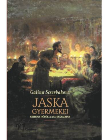 Jaska gyermekei - Csehovi hősök a XXI. században