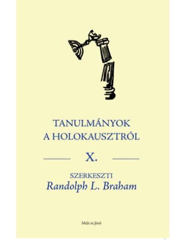 Tanulmányok a Holokausztról X.