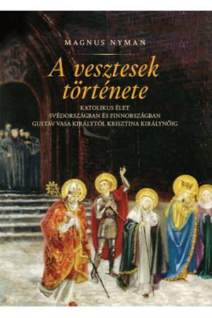 A vesztesek története