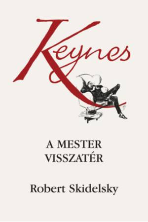Keynes - A mester visszatér