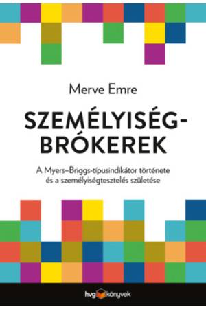 Személyiségbrókerek - A Myers-Briggs-típusindikátor története és a személyiségtesztelés születése