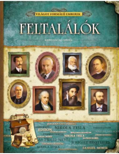 Feltalálók - Világot formáló emberek