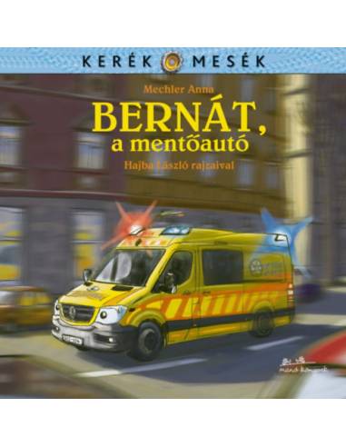 Bernát, a mentőautó