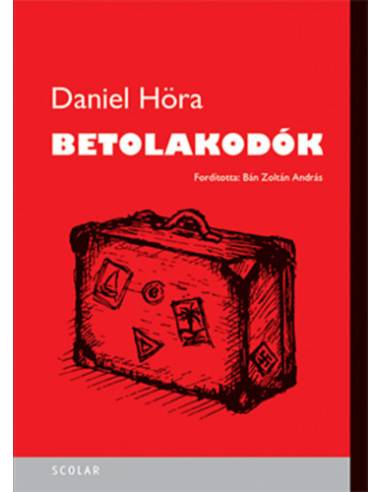 Betolakodók - Höra, Daniel