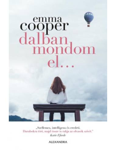 Dalban mondom el...