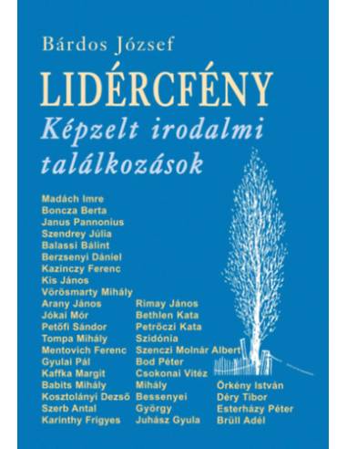 Lidércfény - Képzelt irodalmi találkozások
