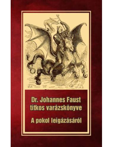 Dr. Johannes Faust titkos varázskönyve - A pokol leigázásáról