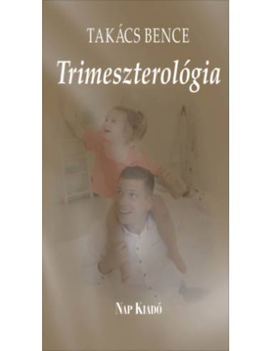 Trimeszterológia - Kisregény