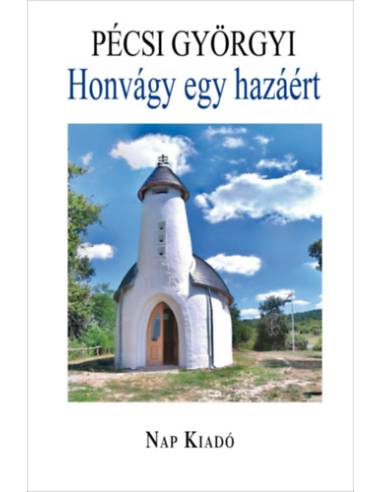 Honvágy egy hazáért - Irodalmi tanulmányok