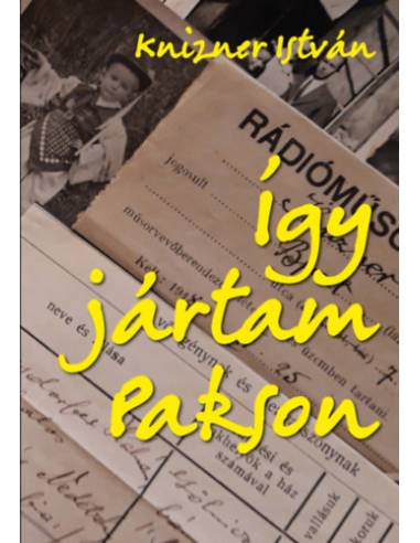 Így jártam Pakson
