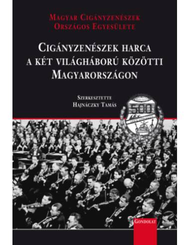 Cigányzenészek harca a két világháború közötti Magyarországon