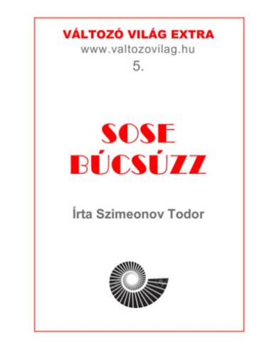 Sose búcsúzz - 14 novella