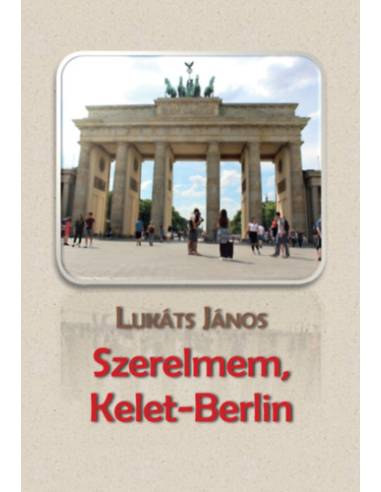 Szerelmem, Kelet-Berlin