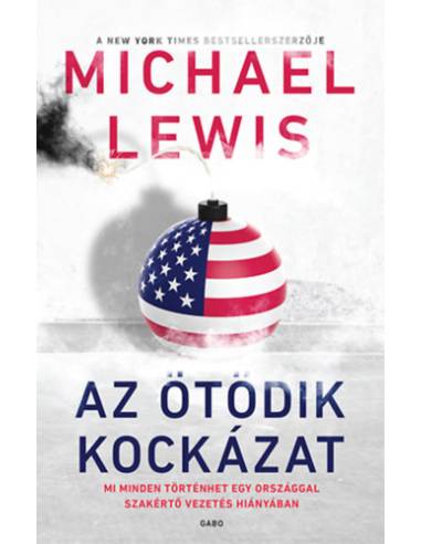 Az ötödik kockázat - Mi minden történhet egy országban szakértő vezetés hiányában