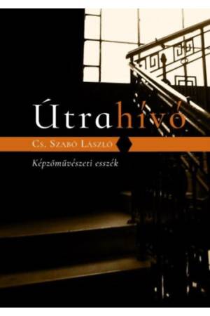 Útrahívó - Képzőművészeti esszék