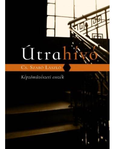 Útrahívó - Képzőművészeti esszék