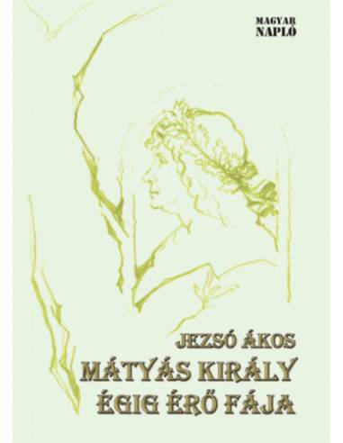 Mátyás király égig érő fája