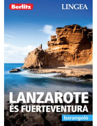 Lanzarote és Fuerteventura - Barangoló