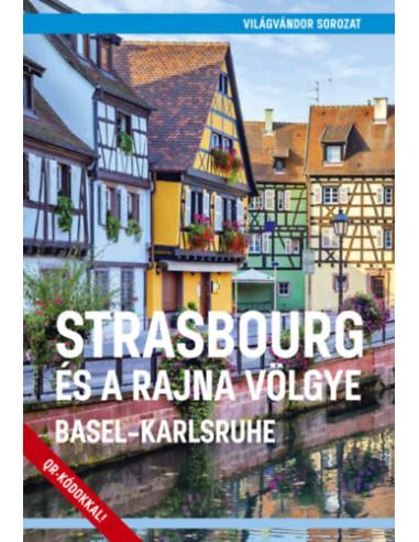 Strasbourg és a Rajna völgye - Basel-Karlsruhe