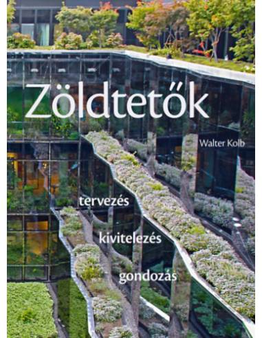 Zöldtetők - Tervezés - kivitelezés - gondozás