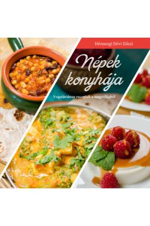 Népek konyhája - Vegetáriánus receptek a nagyvilágból