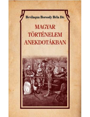 Magyar történelem anekdotákban