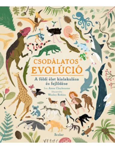 Csodálatos evolúció - A földi élet kialakulása és fejlődése