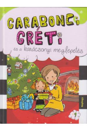 Garabonci Gréti és a karácsonyi meglepetés