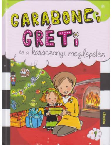 Garabonci Gréti és a karácsonyi meglepetés