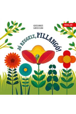 Jó reggelt, pillangó!